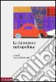 Promozione Esclusiva La dimensione metropolitana. Sviluppo e governo della nuova città