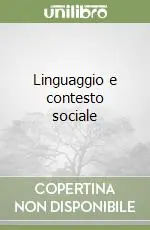 Linguaggio e contesto sociale Miglior Prezzo