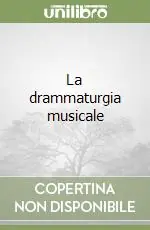 Must-Have La drammaturgia musicale