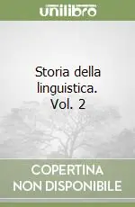 Offerta Limitata Storia della linguistica. Vol. 2