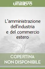 L‘amministrazione dell‘industria e del commercio estero Spedizione Espresso