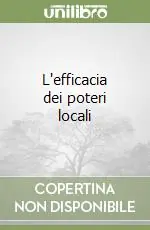 Ultima Occasione L‘efficacia dei poteri locali