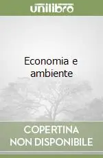 Ultime Pezzi Economia e ambiente