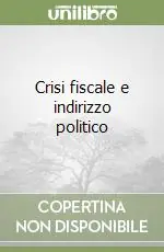 Crisi fiscale e indirizzo politico Più Venduto