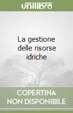 La gestione delle risorse idriche Promo Stagionale