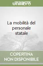 La mobilità del personale statale Offerta