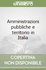 Affare Amministrazioni pubbliche e territorio in Italia