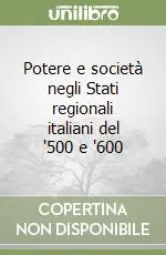 Potere e società negli Stati regionali italiani del ‘500 e ‘600 Professionale