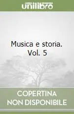 Spedito Oggi Musica e storia. Vol. 5