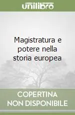 Promozione Esclusiva Magistratura e potere nella storia europea
