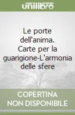 Le porte dell‘anima. Carte per la guarigione-L‘armonia delle sfere Offerta Speciale