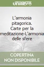 Non Perdere L‘armonia pitagorica. Carte per la meditazione-L‘armonia delle sfere