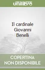 Affare Il cardinale Giovanni Benelli