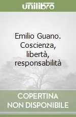 Prezzo Basso Emilio Guano. Coscienza, libertà, responsabilità