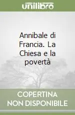 A Buon Prezzo Annibale di Francia. La Chiesa e la povertà