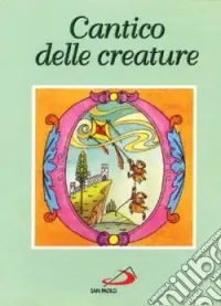Occasione Imperdibile Cantico delle creature