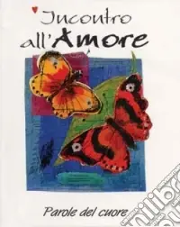 Incontro all‘amore Prezzo Ridotto