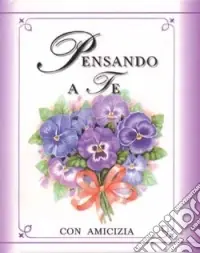 Pensando a te. Con amicizia Esclusivo