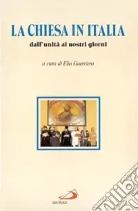 La chiesa in Italia. Dall‘unità ai nostri giorni Popolare