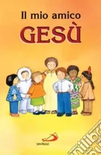 Il mio amico Gesù Prezzo Basso
