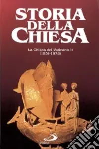 La Chiesa del Vaticano II (1958-1978). Vol. 2 Solo Oggi