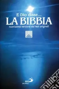La Bibbia. E Dio disse? Nuovissima versione dai testi originali Più Venduto