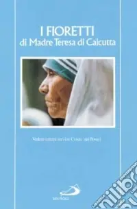 Professionale I fioretti di madre Teresa di Calcutta