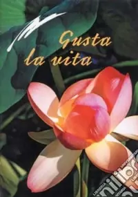 Non Perdere Gusta la vita