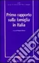 Primo rapporto sulla famiglia in Italia Reso Gratuito