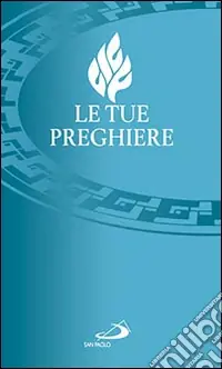 Le tue preghiere Must-Have
