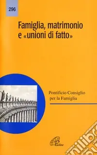 Famiglia, matrimonio e «Unioni di fatto» A Buon Prezzo
