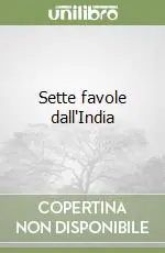 Sette favole dall‘India Nuova Collezione