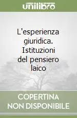 Vendita Finale L‘esperienza giuridica. Istituzioni del pensiero laico