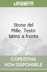 Offerta Limitata Storie del Mille. Testo latino a fronte