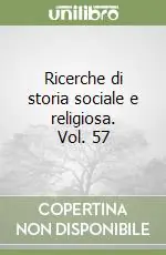 Ricerche di storia sociale e religiosa. Vol. 57 Esclusivo