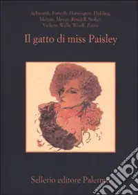 Il gatto di Miss Paisley. 12 racconti gialli con animali Compra Oggi Stesso