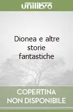Dionea e altre storie fantastiche Popolare