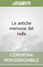 Le antiche memorie del nulla Popolare