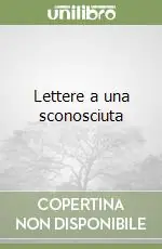 Prezzo Scontato Lettere a una sconosciuta