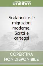 Pagamento Sicuro Scalabrini e le migrazioni moderne. Scritti e carteggi