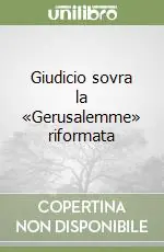 Giudicio sovra la «Gerusalemme» riformata Promozione Esclusiva