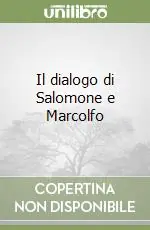 Il dialogo di Salomone e Marcolfo Vendita Finale