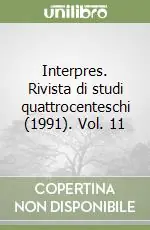 Nuovo Arrivo Interpres. Rivista di studi quattrocenteschi (1991). Vol. 11