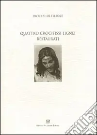 Vendita Finale Diocesi di Fiesole. Quattro crocifissi lignei restaurati