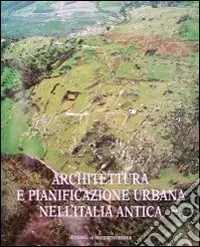 Acquista Ora Architettura e pianificazione urbana nell‘Italia antica
