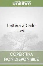 Lettera a Carlo Levi Reso Gratuito