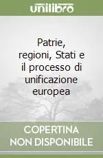 Consegna Rapida Patrie, regioni, Stati e il processo di unificazione europea