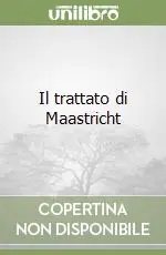 Il trattato di Maastricht Prezzo Scontato