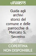 Promozione Guida agli archivi storici del comune e delle parrocchie di Mercato S. Severino