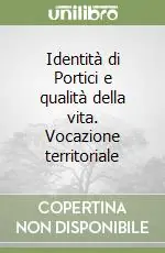 Super Prezzo Identità di Portici e qualità della vita. Vocazione territoriale